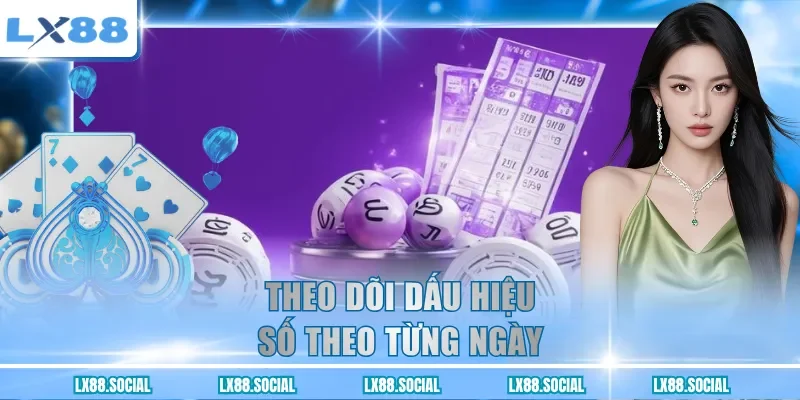 Theo dõi dấu hiệu số theo từng ngày